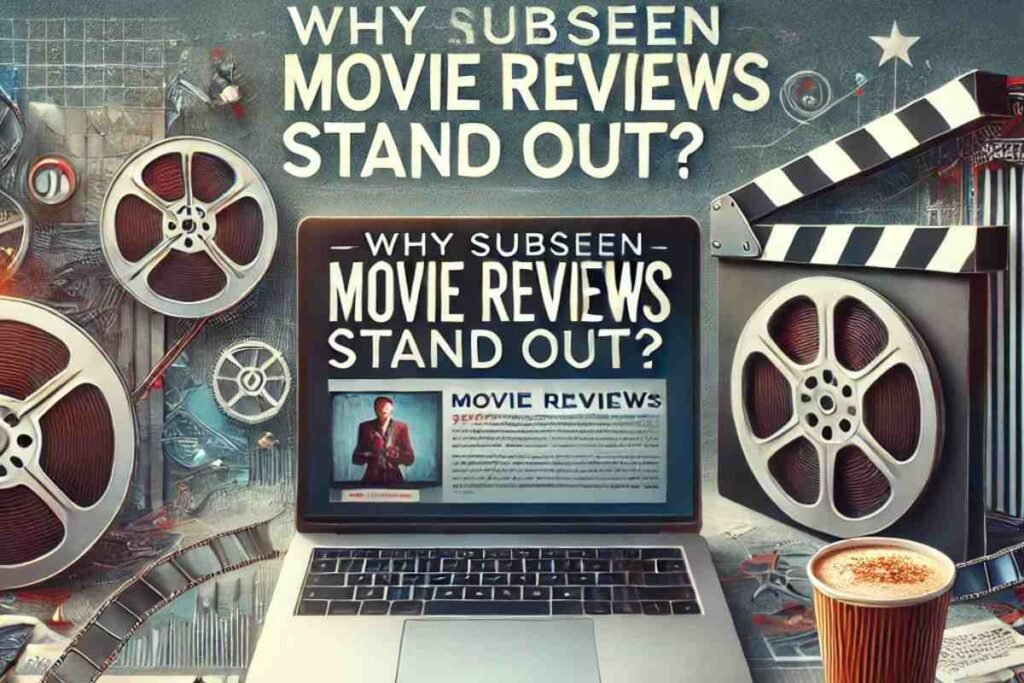 Subseen Movie Reviews